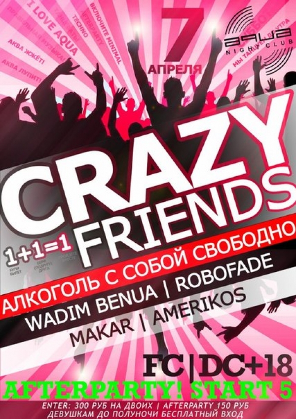 7 APRIL - CRAZY FRIENDS
