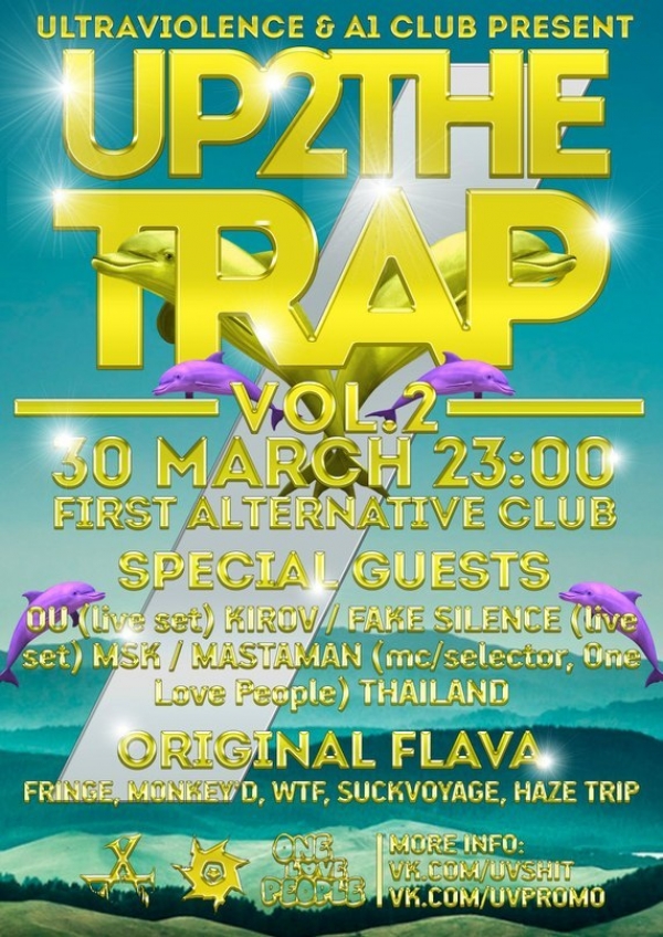 30 MARCH 2013 - UP TO THE TRAP vol.2 @ A1CLUB