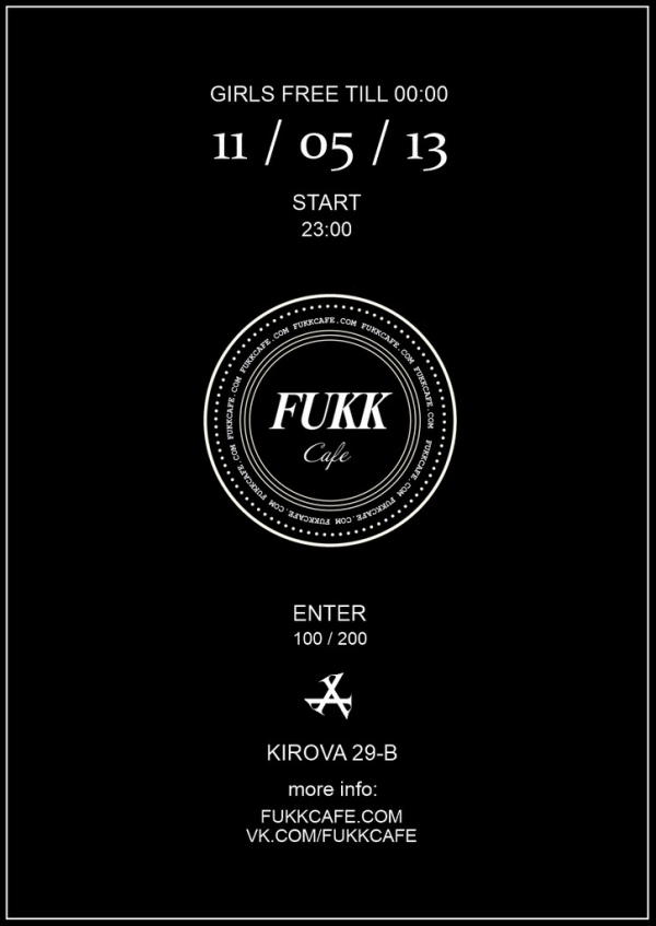 11.05 :: FUKK CAFE @ A-CLUB
