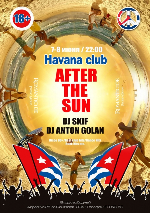 AFTER THE SUN / 7-8 ИЮНЯ / HAVANA CLUB